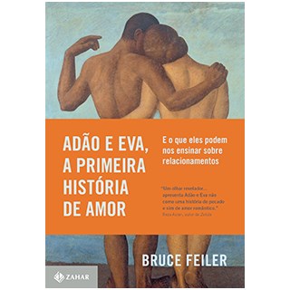 Livro - Adao e Eva, a Primeira Historia de Amor - Feiler