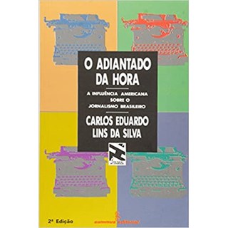 Livro - Adiantado da Hora, O - Silva