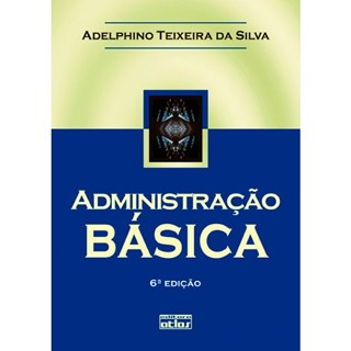 Livro - Administração Básica - Silva