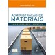 Livro - Administração em Materiais: Uma Abordagem Logística - Dias
