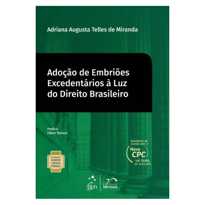 Livro - Adocao de Embrioes Excedentarios a Luz do Direito Brasileiro Vol. 15 - Col. - Miranda