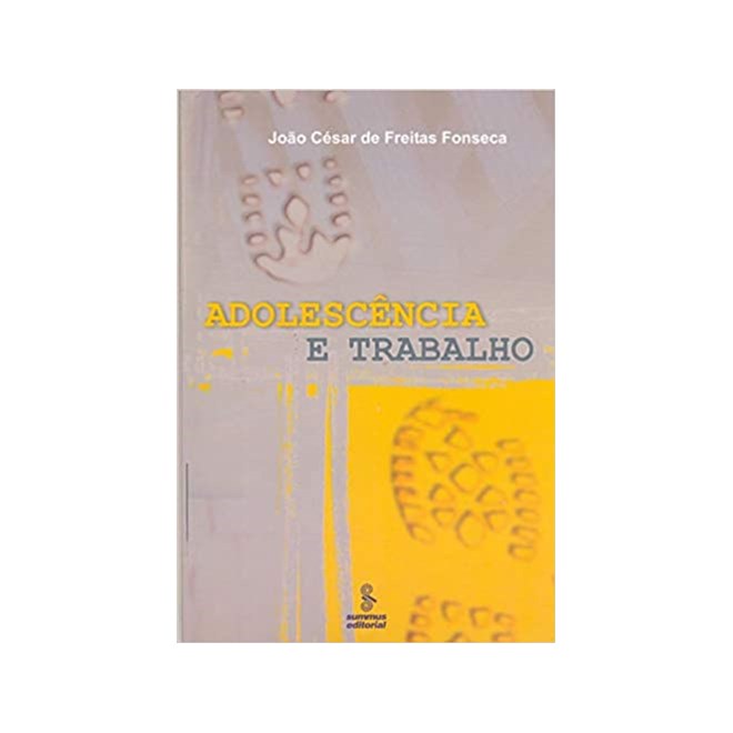 Livro - Adolescencia e Trabalho - Fonseca