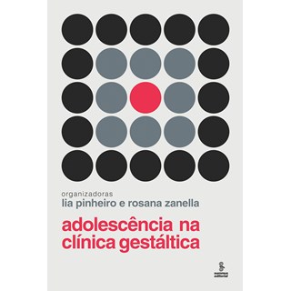 Livro - Adolescencia Na Clinica Gestaltica - Pinheiro