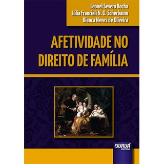 Livro - Afetividade no Direito de Família - Oliveira - Juruá