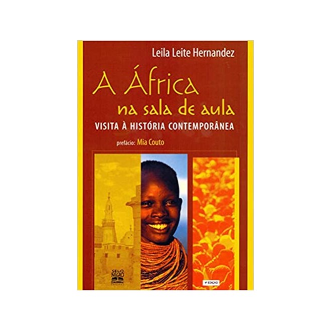 Livro - Africa Na Sala de Aula, a - Visita a Historia Contemporanea - Hernandez