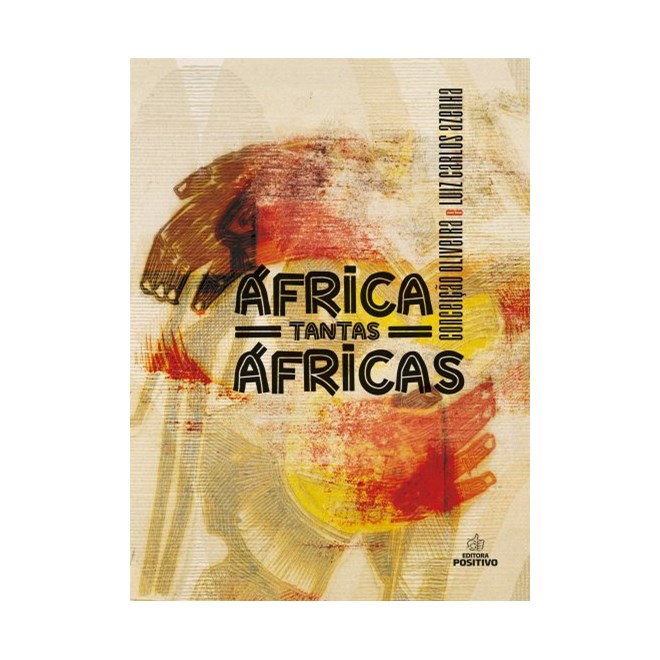 Livro - Africa, Tantas Africas - Editora Positivo