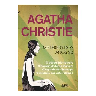 Livro - Agatha Christie - Misterios dos Anos 20 - Christie