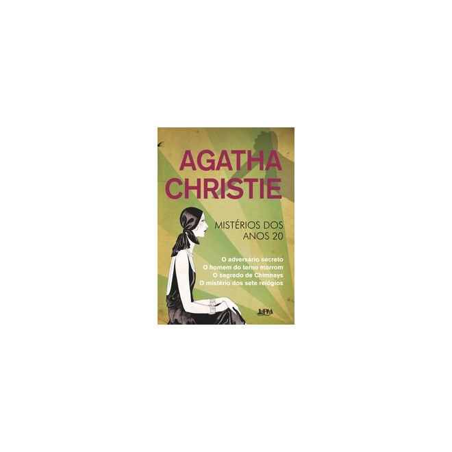 Livro - Agatha Christie - Misterios dos Anos 20 - Christie