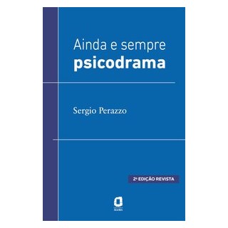 Livro - Ainda e Sempre Psicodrama - Perazzo