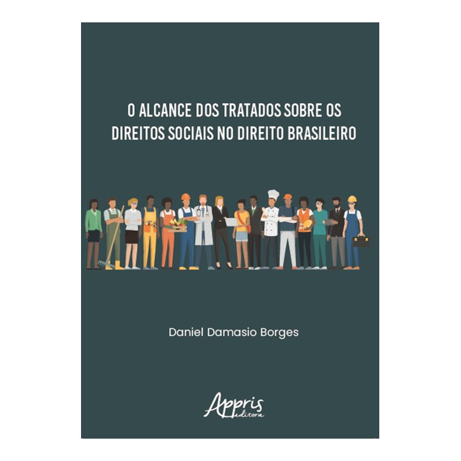 Livro - Alcance dos Tratados sobre os Direitos Sociais No Direito Brasileiro, O - Borges