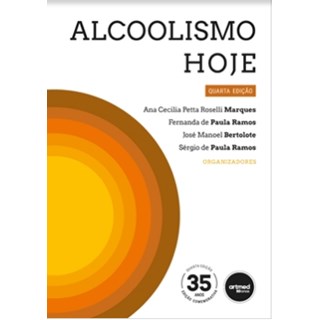 Livro Alcoolismo Hoje - Marques  - Artmed