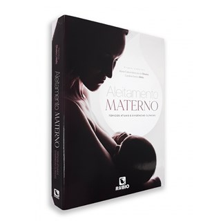 Livro - Aleitamento Materno Topicos Atuais e Evidencias Clinicas - Oliveira/ Mello