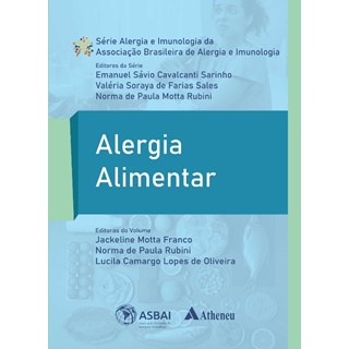 Livro Alergia Alimentar - ASBAI - Sarinho - Atheneu