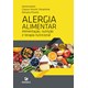 Livro Alergia Alimentar - Yonamine - Manole