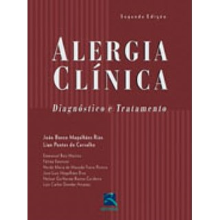 Livro - Alergia Clínica - Diagnóstico e Tratamento - Rios