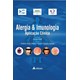Livro - Alergia e Imunologia - Aplicação Clínica - Motta - Atheneu