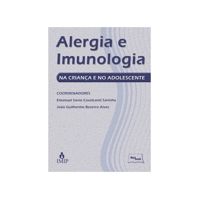 Livro - Alergia e Imunologia na Criança e no Adolescente - Sarinho***