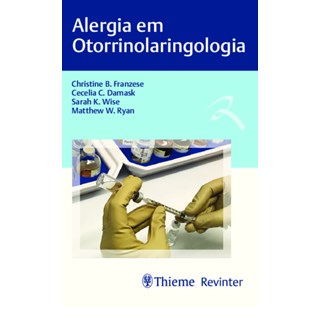 Livro - Alergia em Otorrinolaringologia - Franzese/damask/wise
