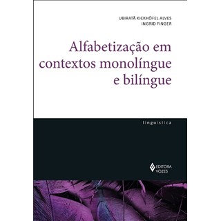 Livro - Alfabetizacao em Contextos Monolingue e Bilingue - Alves/ Finger
