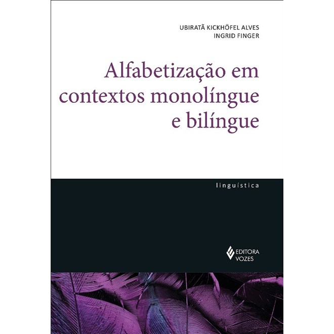 Livro - Alfabetizacao em Contextos Monolingue e Bilingue - Alves/ Finger