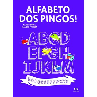 Livro - Alfabeto dos Pingos! - Franca