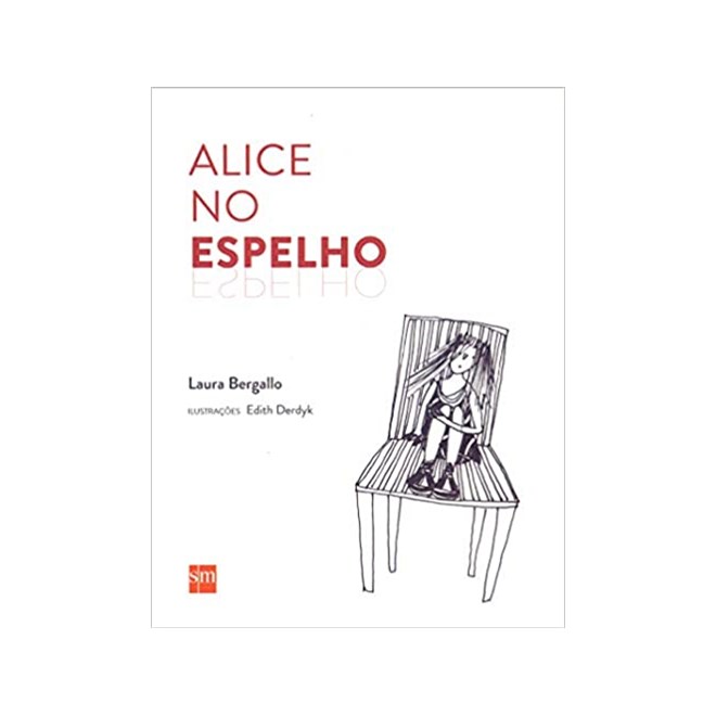 Livro - Alice No Espelho - Bergallo