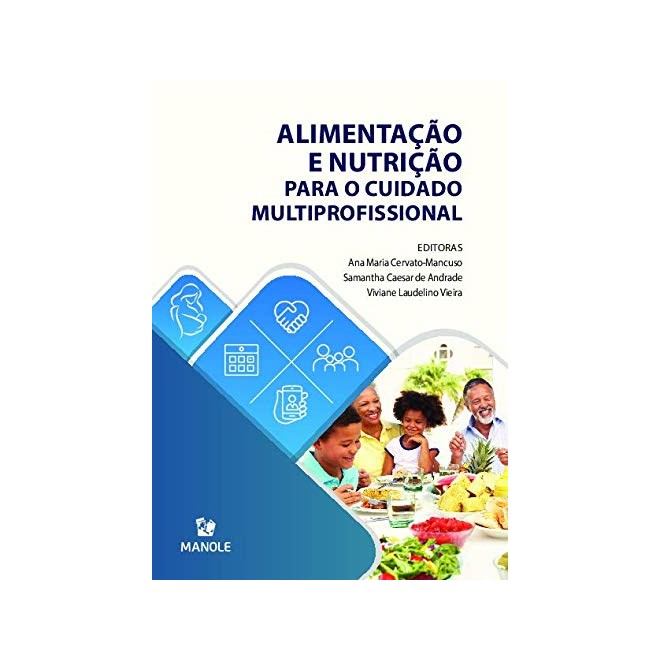 Livro - Alimentação e Nutrição para o Cuidado Multiprofissional - Cervato - Manole