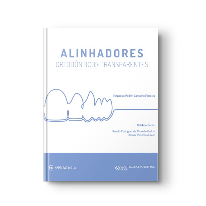 Livro - Alinhadores Ortodonticos Transparentes - Ferreira/lmeida - pe
