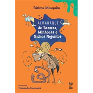 Livro - Almanaque de Baratas, Minhocas e Bichos Nojentos - Mesquita