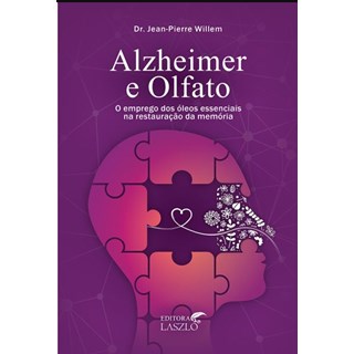 Livro Alzheimer e o Olfato - Willem - Laszlo