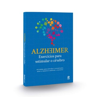 Livro - Alzheimer: Exercícios Para Estimular o Cérebro - Astral Cultural