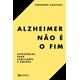 Livro - Alzheimer Nao e o Fim - Aguzzoli