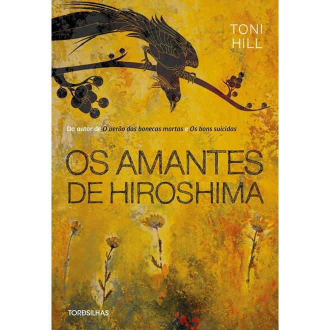 Livro - Amantes de Hiroshima, os - Hill