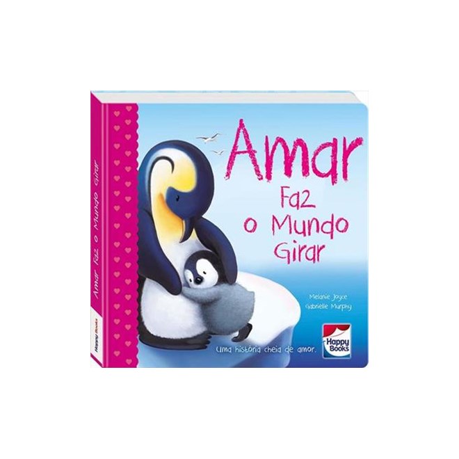 Livro - Amar Faz o Mundo Girar - Joyce/murphy