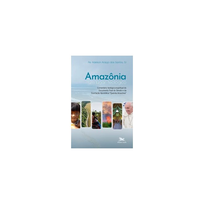 Livro - Amazônia, um lugar teológico - Santos 1º edição