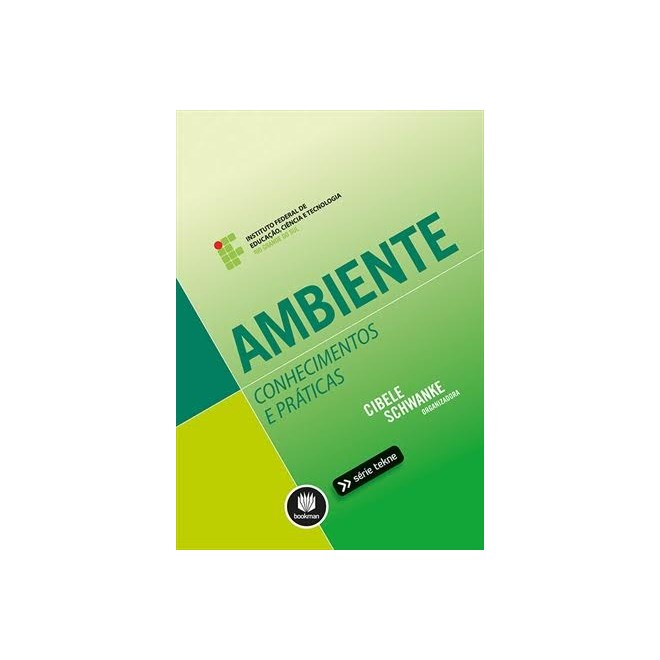Livro - Ambiente: Conhecimentos e Praticas - Schwanke (org.)