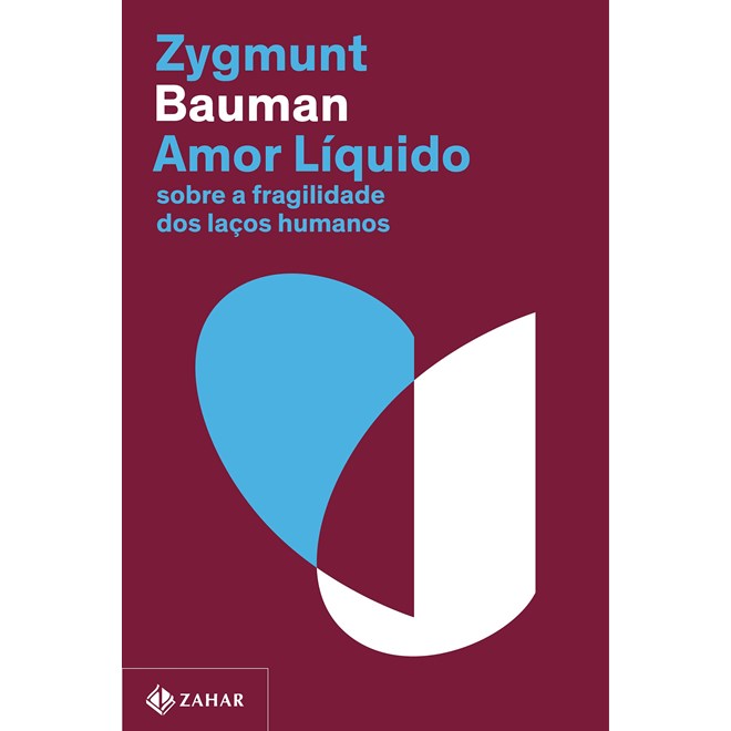 Livro Amor Liquido - Bauman - Zahar