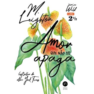 Livro - Amor Que Nao se Apaga: Vol. 2,5 - Leighton