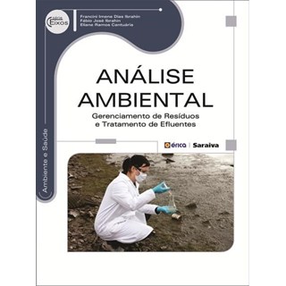 Livro - Analise Ambiental - Gerenciamento de Resíduos e Tratamento de Efluentes - Serie Eixos - Ibrahin