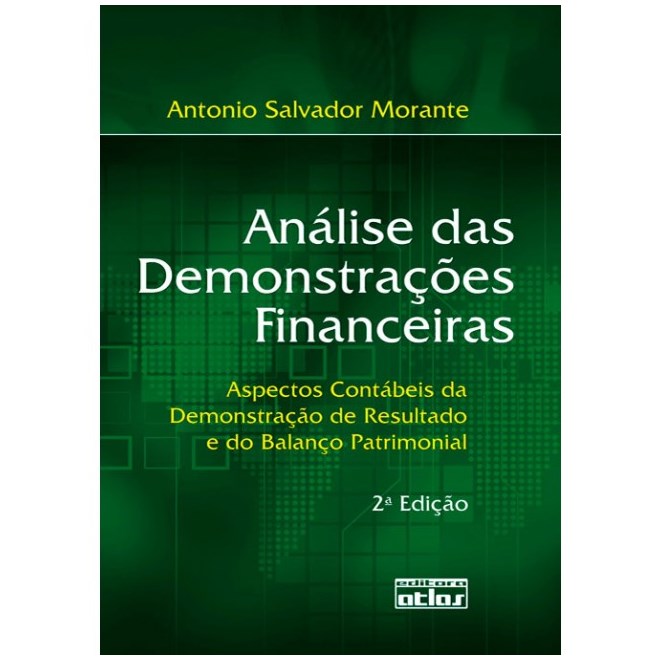 Livro - Analise das Demonstracoes Financeiras: Analise das Demonstracoes Financeira - Morante
