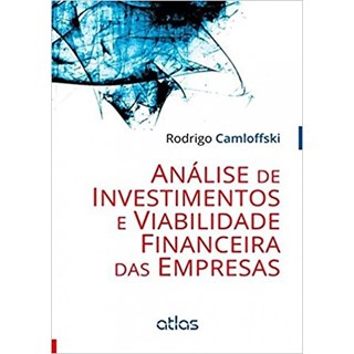 Livro - Analise de Investimentos e Viabilidade Financeira das Empresas - Camloffski