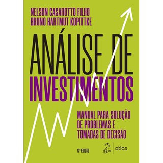 Livro - Analise de Investimentos - Manual para Solucao de Problemas e Tomadas de de - Kopittke