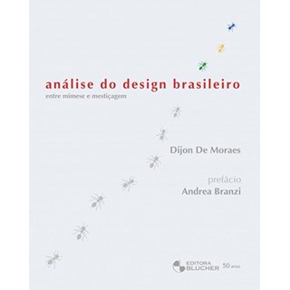 Livro - Analise do Design Brasileiro - entre Mimese e Mesticagem - Moraes