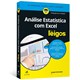 Livro - Analise Estatistica com Excel para Leigos - Traducao da 3 Edicao - Schmuller