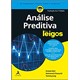 Livro - Analise Preditiva - para Leigos - Bari/chaouchi/jung