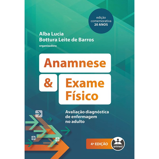 Livro - Anamnese e Exame Fisico: Avaliacao Diagnostica de Enfermagem No Adulto - Barros