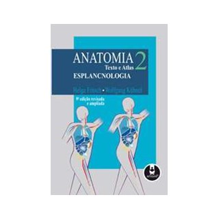 Livro - Anatomia 2 - Texto e Atlas - Esplancnologia - Fritsch @@
