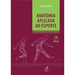 Livro - Anatomia Aplicada ao Esporte * - Weineck ***