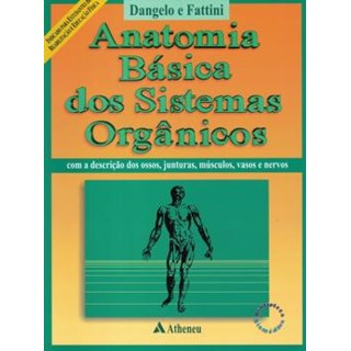 Livro Anatomia Básica dos Sistemas Orgânicos - Fattini - Atheneu
