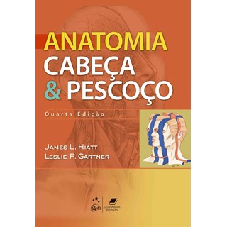 Livro - Anatomia Cabeça & Pescoço - Hiatt